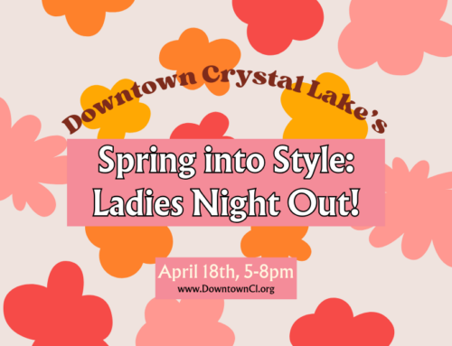 Spring into Style: Downtown Crystal Lake’s Ladies Night Out!